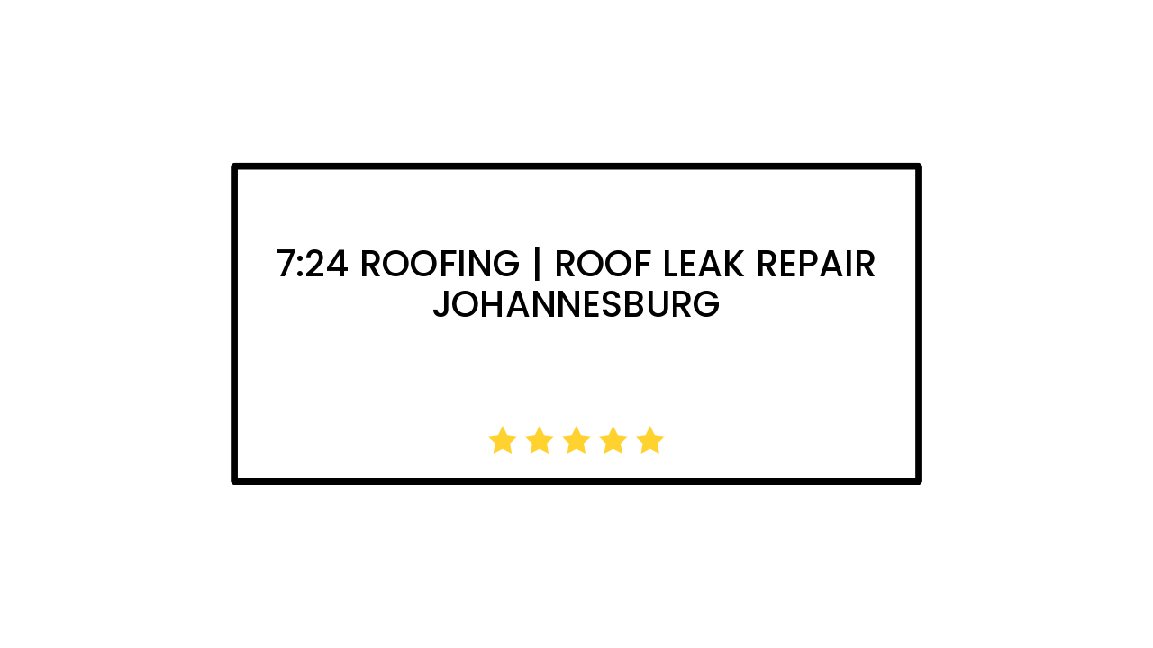 7:24 Roofing | Roof Leak Repair Johannesburg