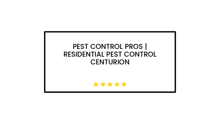 Pest Control Pros | Residential Pest Control Centurion