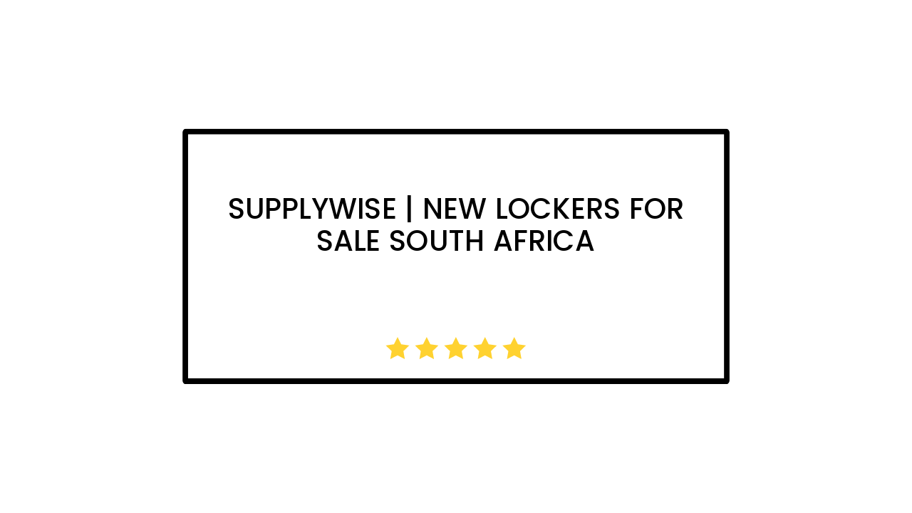 Supplywise | New Lockers for Sale South Africa